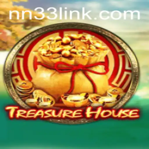 Discovering the World of TreasureHouse: A Thrilling Adventure with NN33