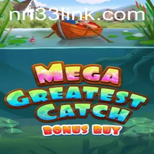 MegaGreatestCatchBonusBuy: Dive into the World of Unmatched Gaming Thrills